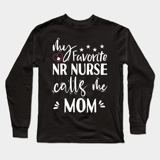 My Favorite ER Nurse calls me Mom Long Sleeve T-Shirt by Tesszero